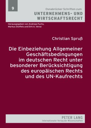 Téléchargez le livre :  Die Einbeziehung Allgemeiner Geschaeftsbedingungen im deutschen Recht unter besonderer Beruecksichtigung des europaeischen Rechts und des UN-Kaufrechts