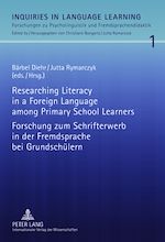 Télécharger le livre :  Researching Literacy in a Foreign Language among Primary School Learners- Forschung zum Schrifterwerb in der Fremdsprache bei Grundschuelern