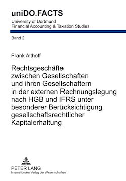 Télécharger le livre :  Rechtsgeschaefte zwischen Gesellschaften und ihren Gesellschaftern in der externen Rechnungslegung nach HGB und IFRS unter besonderer Beruecksichtigung gesellschaftsrechtlicher Kapitalerhaltung