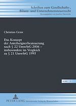 Télécharger le livre :  Das Konzept der Anteilseignerbesteuerung nach § 22 UmwStG 2006 – insbesondere im Vergleich zu § 21 UmwStG 1995