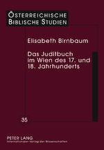 Télécharger le livre :  Das Juditbuch im Wien des 17. und 18. Jahrhunderts