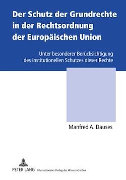 Télécharger le livre :  Der Schutz der Grundrechte in der Rechtsordnung der Europaeischen Union