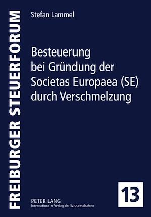 Téléchargez le livre :  Besteuerung bei Gruendung der Societas Europaea (SE) durch Verschmelzung