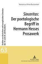 Télécharger le livre :  Sinceritas: Der poetologische Begriff in Hermann Hesses Prosawerk