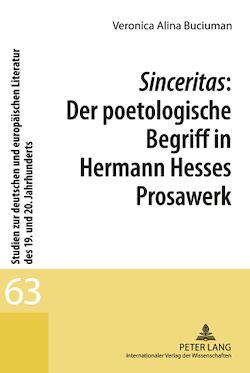 Télécharger le livre :  Sinceritas: Der poetologische Begriff in Hermann Hesses Prosawerk