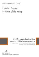 Télécharger le livre :  Risk Classification by Means of Clustering