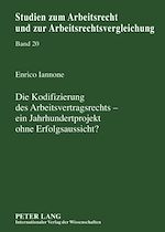 Télécharger le livre :  Die Kodifizierung des Arbeitsvertragsrechts – ein Jahrhundertprojekt ohne Erfolgsaussicht?