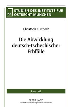 Télécharger le livre :  Die Abwicklung deutsch-tschechischer Erbfaelle