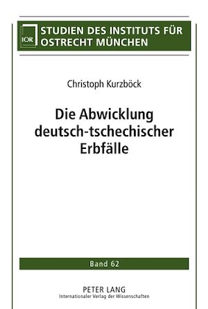 Téléchargez le livre :  Die Abwicklung deutsch-tschechischer Erbfaelle