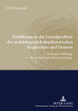 Télécharger le livre :  Einfuehrung in das Grundproblem des archaeologisch-kulturhistorischen Vergleichens und Deutens