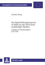 Télécharger le livre :  Der Nacherfuellungsanspruch im BGB aus der Sicht eines verstaendigen Kaeufers