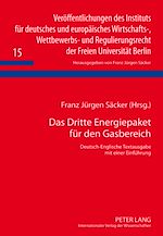 Télécharger le livre :  Das Dritte Energiepaket fuer den Gasbereich