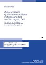 Télécharger le livre :  Zivilprozessuale Qualifikationsprobleme im Spannungsfeld von Vertrag und Delikt