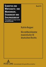 Télécharger le livre :  Die mitbestimmte monistische SE deutschen Rechts