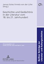 Télécharger le livre :  Geschichte und Gedaechtnis in der Literatur vom 18. bis 21. Jahrhundert