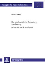 Télécharger le livre :  Die strafrechtliche Bedeutung von Doping