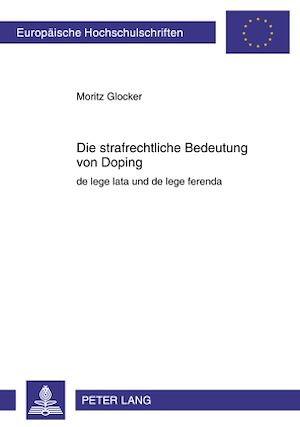 Téléchargez le livre :  Die strafrechtliche Bedeutung von Doping