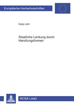 Télécharger le livre :  Staatliche Lenkung durch Handlungsformen