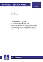 Télécharger le livre :  Die Bedeutung des EG-Beihilfenrechts fuer wirtschaftsverwaltungsrechtliche Genehmigungsentscheidungen