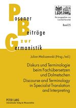 Télécharger le livre :  Diskurs und Terminologie beim Fachuebersetzen und Dolmetschen - Discourse and Terminology in Specialist Translation and Interpreting