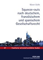 Télécharger le livre :  Squeeze-outs nach deutschem, franzoesischem und spanischem Gesellschaftsrecht