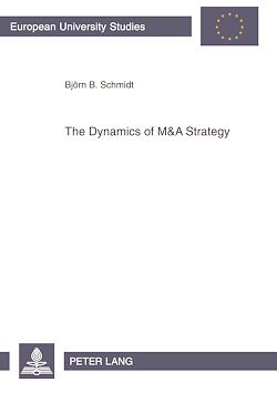Télécharger le livre :  The Dynamics of M&A Strategy