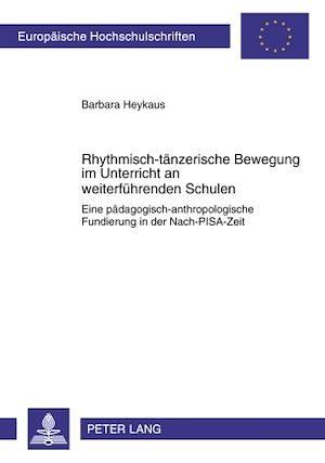 Téléchargez le livre :  Rhythmisch-taenzerische Bewegung im Unterricht an weiterfuehrenden Schulen