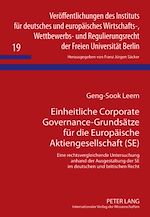 Télécharger le livre :  Einheitliche Corporate Governance-Grundsaetze fuer die Europaeische Aktiengesellschaft (SE)