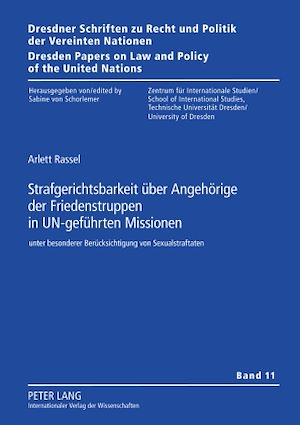 Téléchargez le livre :  Strafgerichtsbarkeit ueber Angehoerige der Friedenstruppen in UN-gefuehrten Missionen
