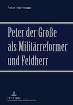Télécharger le livre :  Peter der Große als Militaerreformer und Feldherr