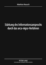 Télécharger le livre :  Staerkung des Informationsanspruchs durch das arca-nigra-Verfahren