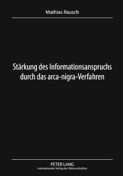 Télécharger le livre :  Staerkung des Informationsanspruchs durch das arca-nigra-Verfahren