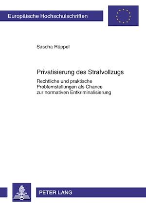 Téléchargez le livre :  Privatisierung des Strafvollzugs