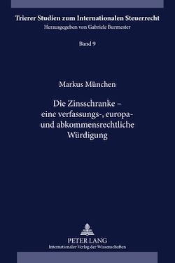 Télécharger le livre :  Die Zinsschranke – eine verfassungs-, europa- und abkommensrechtliche Wuerdigung