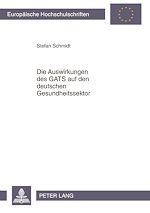 Télécharger le livre :  Die Auswirkungen des GATS auf den deutschen Gesundheitssektor
