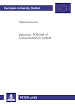 Télécharger le livre :  Lebanon: A Model of Consociational Conflict