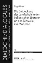 Télécharger le livre :  Die Entdeckung der Landschaft in der italienischen Literatur an der Schwelle zur Moderne