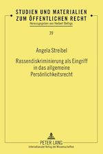 Télécharger le livre :  Rassendiskriminierung als Eingriff in das allgemeine Persoenlichkeitsrecht