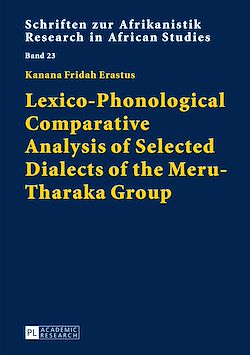 Télécharger le livre :  Lexico-Phonological Comparative Analysis of Selected Dialects of the Meru-Tharaka Group