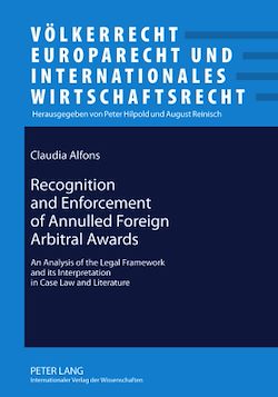 Télécharger le livre :  Recognition and Enforcement of Annulled Foreign Arbitral Awards