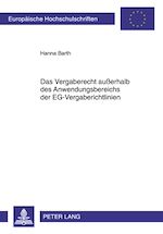 Télécharger le livre :  Das Vergaberecht außerhalb des Anwendungsbereichs der EG-Vergaberichtlinien