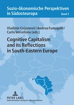Télécharger le livre :  Cognitive Capitalism and its Reflections in South-Eastern Europe