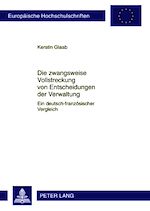 Télécharger le livre :  Die zwangsweise Vollstreckung von Entscheidungen der Verwaltung