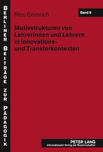 Download this eBook Motivstrukturen von Lehrerinnen und Lehrern in Innovations- und Transferkontexten
