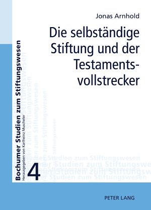 Téléchargez le livre :  Die selbstaendige Stiftung und der Testamentsvollstrecker