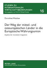 Télécharger le livre :  Der Weg der mittel- und osteuropaeischen Laender in die Europaeische Waehrungsunion