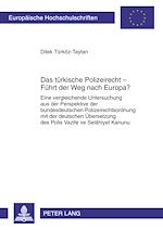 Télécharger le livre :  Das tuerkische Polizeirecht – Fuehrt der Weg nach Europa?