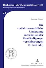 Télécharger le livre :  Die verfahrensrechtliche Umsetzung internationaler Verstaendigungsvereinbarungen (§ 175a AO)