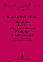 Télécharger le livre :  Handbuch zur Geschichte der demokratischen Bewegungen in Zentraleuropa
