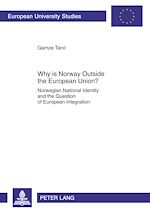Télécharger le livre :  Why is Norway Outside the European Union?